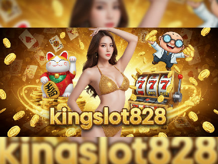 kingslot828 สมัครสมาชิก